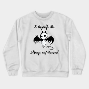 Strange and Unusual Crewneck Sweatshirt